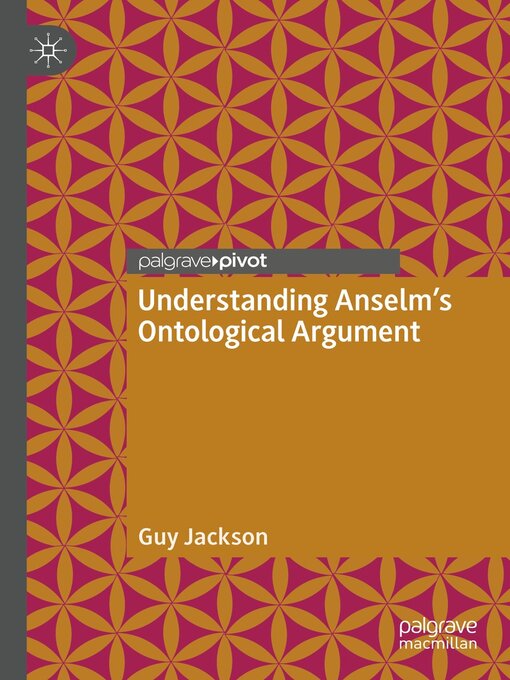 Title details for Understanding Anselm's Ontological Argument by Guy Jackson - Available